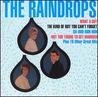 Raindrops [Bonus Tracks] von The Raindrops