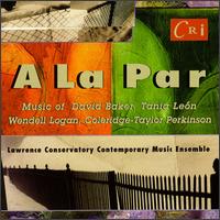A la Par von Lawrence Conservatory Contemporary Music Ensemble