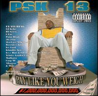 Pay Like You Weigh [EP] von PSK-13