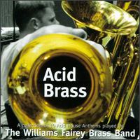 Acid Brass [Mute] von Williams Fairey Brass Band