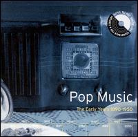 Pop Music: The Early Years 1890-1950 von Various Artists