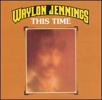 This Time von Waylon Jennings