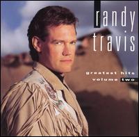 Greatest Hits, Vol. 2 von Randy Travis