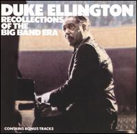 Recollections of the Big Band Era von Duke Ellington