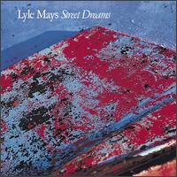 Street Dreams von Lyle Mays