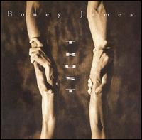 Trust von Boney James