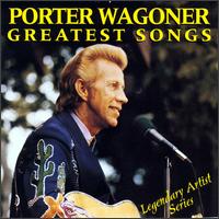 Greatest Songs von Porter Wagoner