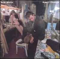 Small Change von Tom Waits