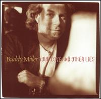 Your Love and Other Lies von Buddy Miller