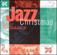 Jingle Bell Jam: Jazz Christmas Classics von Various Artists