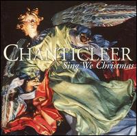 Sing We Christmas von Chanticleer