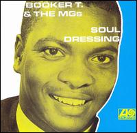 Soul Dressing von Booker T. & the MG's
