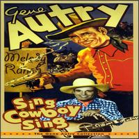 Sing Cowboy Sing: The Gene Autry Collection von Gene Autry