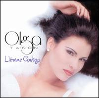 Llévame Contigo von Olga Tañón