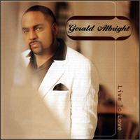 Live to Love von Gerald Albright