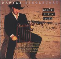 Ain't It the Truth von Daryle Singletary