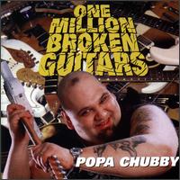 One Million Broken Guitars von Popa Chubby