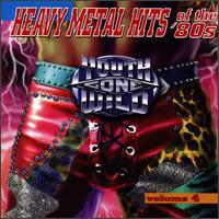 Youth Gone Wild: Heavy Metal Hits of the '80s, Vol. 4 von Various Artists