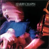 Greatest Stories Live von Harry Chapin