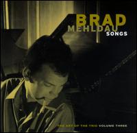 Art of the Trio, Vol. 3: Songs von Brad Mehldau