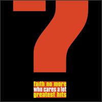Who Cares a Lot: Greatest Hits von Faith No More
