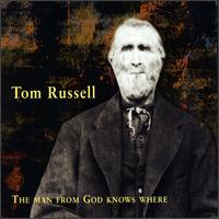 Man from God Knows Where von Tom Russell