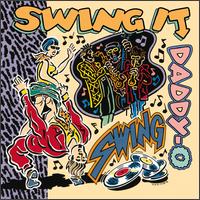 Swing It, Daddy-O! von Various Artists