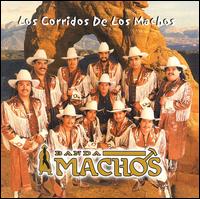 Corridos de los Machos von Banda Machos