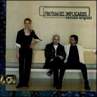 Versión Original von Presuntos Implicados