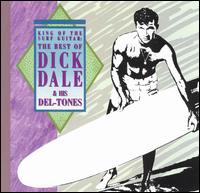 King of the Surf Guitar: The Best of Dick Dale von Dick Dale