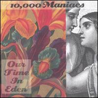 Our Time in Eden von 10,000 Maniacs