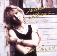 Sweet Old World von Lucinda Williams