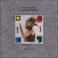 Shaka Zulu von Ladysmith Black Mambazo
