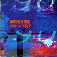 Directo '90 von Miguel Bosé