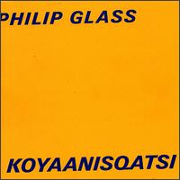 Koyaanisqatsi von Philip Glass