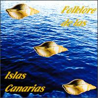 Folklore de la Islas Canarias von Various Artists