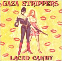 Laced Candy von Gaza Strippers