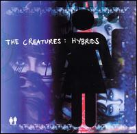 Hybrids von The Creatures