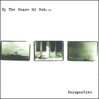 Perspective von By the Grace of God