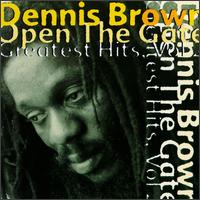 Open the Gate: Greatest Hits, Vol. 2 von Dennis Brown