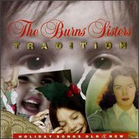 Tradition: Holiday Songs Old & New von The Burns Sisters