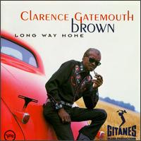 Long Way Home von Clarence "Gatemouth" Brown