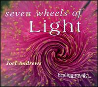 Seven Wheels of Light von Joel Andrews