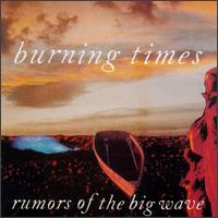 Burning Times von Rumors of the Big Wave