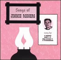 Songs of Jimmie Rodgers von Lefty Frizzell