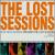 Lost Sessions von Various Artists