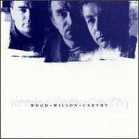 Wood - Wilson - Carthy von Wood, Wilson & Carthy