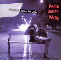 Tecnicas Para Olvidar von Pedro Suárez-Vértiz