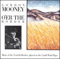 O'er the Border von Gordon Mooney