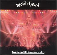 No Sleep 'Til Hammersmith von Motörhead